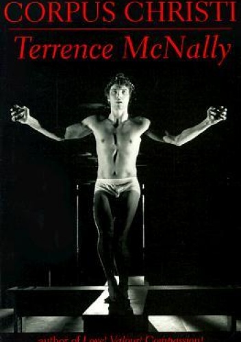 Corpus Christi - Terrence McNally