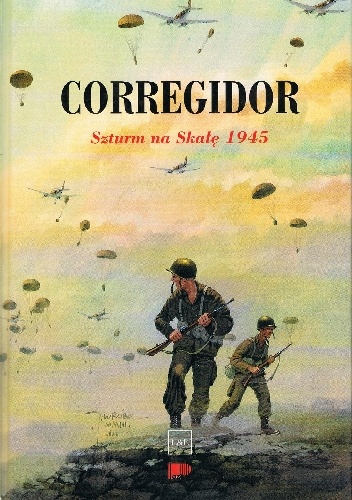 Corregidor. Szturm na Skałę 1945 - Edward Flanagan