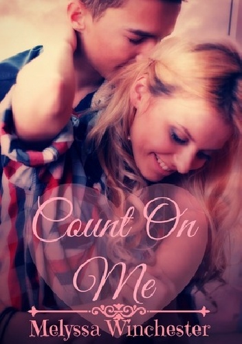 Count On Me - Melyssa Winchester