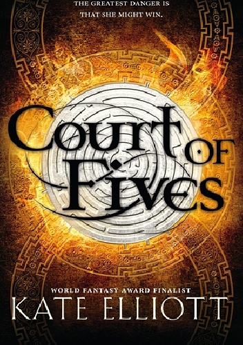 Court of Fives - Kate Elliott