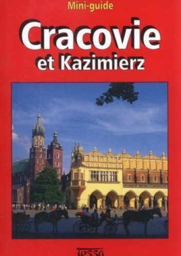 Cracovie et Kazimierz. Mini-guide - Anna Wilkońska, Katarzyna Gądek