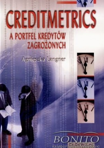 CreditMetrics a portfel kredytów zagrożonych - Agnieszka Langner