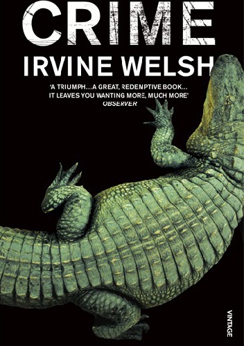 Crime - Irvine Welsh