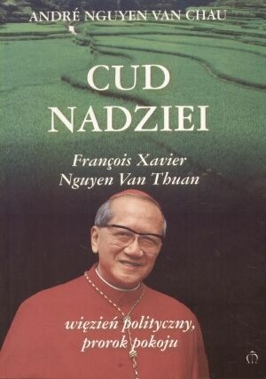 Cud nadziei - André Nguyen Van Chau