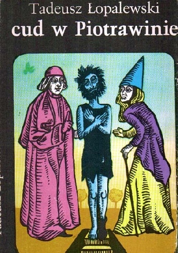 Cud w Piotrawinie: opowiadania - Tadeusz Łopalewski