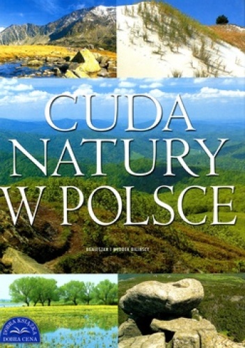 Cuda natury w Polsce - Agnieszka Bilińska, Włodek Biliński