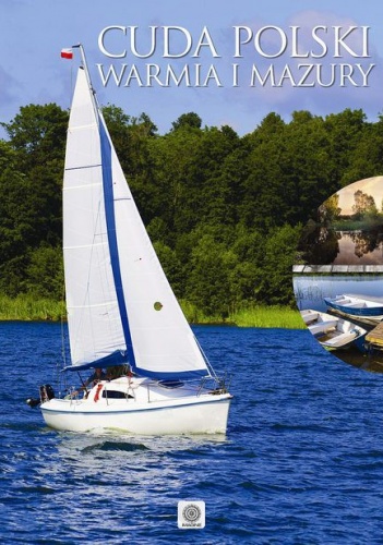 Cuda Polski. Warmia i Mazury - Krzysztof Żywczak