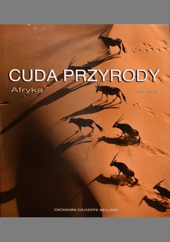 Cuda przyrody: Afryka - Giovanni Giuseppe Bellani