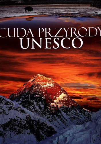 Cuda przyrody Unesco - praca zbiorowa