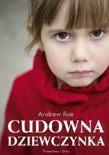 Cudowna dziewczynka - Andrew Roe