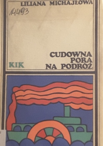 Cudowna pora na podróż - Liliana Michajłowa