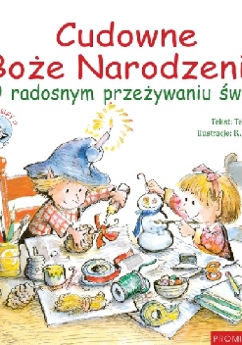 Cudowne Boże Narodzenie. O radosnym przeżywaniu świąt. - Ted O'Neal