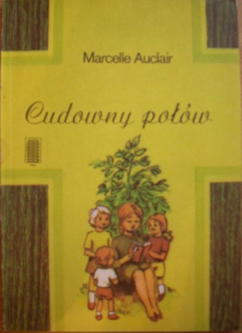 Cudowny połów - Marcelle Auclair