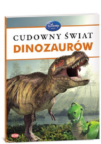 Cudowny świat dinozaurów - Christina Wilsdon