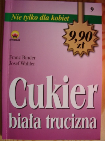 Cukier biała trucizna - Franz Binder