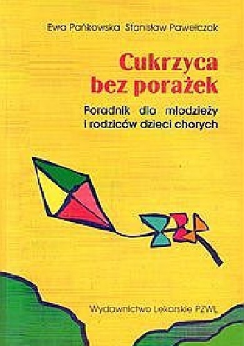 Cukrzyca bez porażek - Ewa Pańkowska, Stanisław Pawełczak