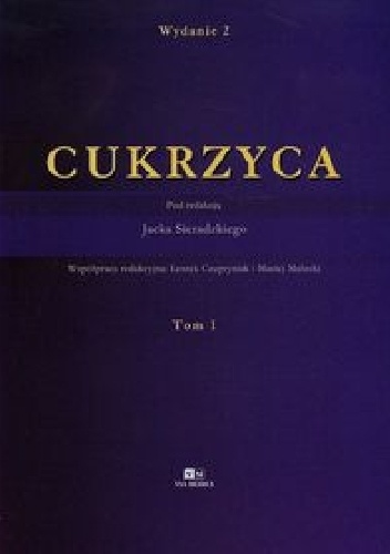 Cukrzyca Tom 1 - Jacek Sieradzki (dr med.)