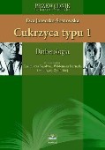 Cukrzyca Typu 1. Diabetologia - Ewa Janeczko-Sosnowska