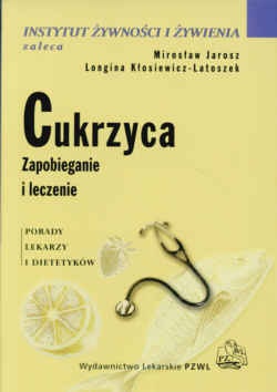 Cukrzyca. Zapobieganie i leczenie - Mirosław Jarosz, Longina Kłosiewicz-Latoszek