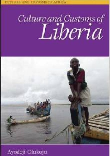 culture and customs of liberia - Ayodeji Olukoju