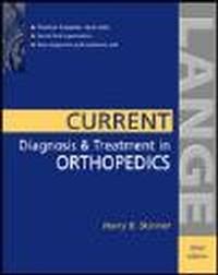 Current Diagnosis&Treatment In Orthopedics - Harry Skinner