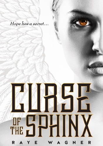 Curse of the Sphinx - Raye Wagner