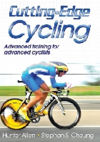 Cutting-Edge Cycling - Hunter Allen, Stephen Cheung