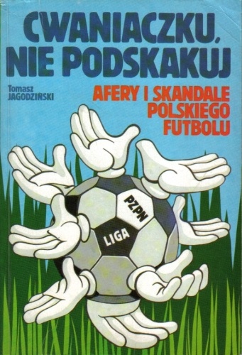 Cwaniaczku, nie podskakuj - Tomasz Jagodziński