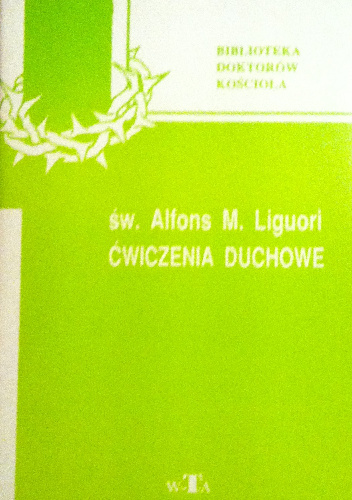 Ćwiczenia duchowe - Alfons Liguori
