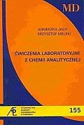 Ćwiczenia laboratoryjne z chemii analitycznej - Agnieszka Jach, Krzysztof Melski