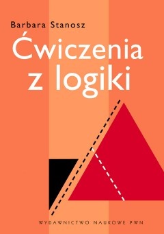 Ćwiczenia z logiki - Barbara Stanosz