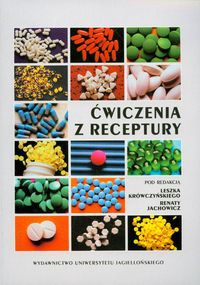 ćwiczenia z receptury - Krówczyński Leszek, Jachowicz Renata (red.) - Renata Jachowicz, Leszek Krówczyński