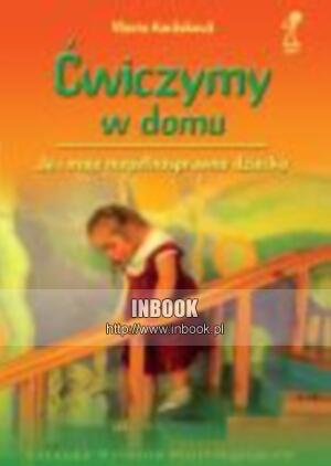 Ćwiczymy w domu. Ja i moje niepełnosprawne dziecko - Vlasta Karaskova