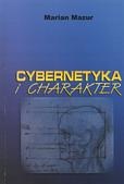 Cybernetyka i charakter - Marian Mazur
