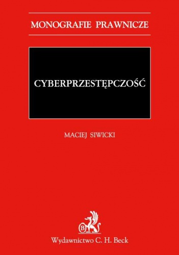 Cyberprzestępczość - Maciej Siwicki
