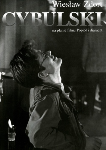 Cybulski na planie filmu Popiół i diament - Wiesław Zdort