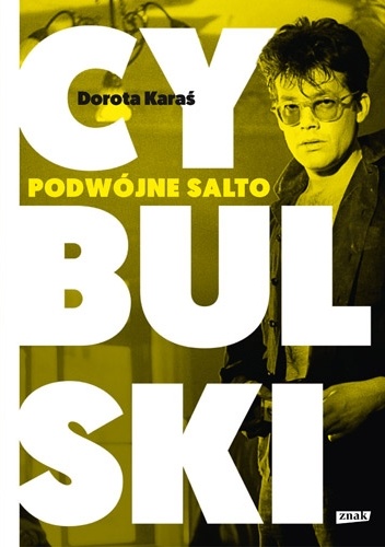 Cybulski. Podwójne salto - Dorota Karaś