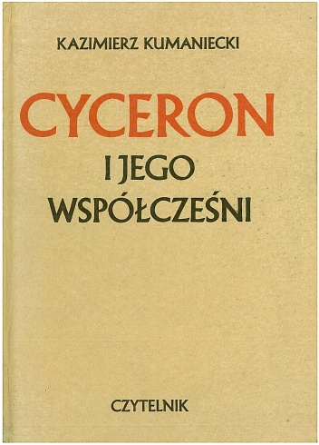 Cyceron i jego współcześni - Kazimierz Kumaniecki