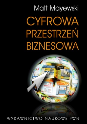 Cyfrowa przestrzeń biznesowa - Matt Mayewski