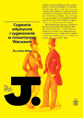 Cyganeria artystyczna i cyganowanie w romantycznej Warszawie - Dominika Skiba