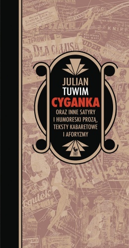 Cyganka oraz inne satyry i humoreski prozą, teksty kabaretowe i aforyzmy - Julian Tuwim
