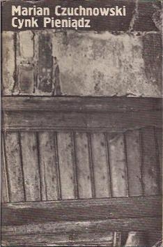Cynk. Pieniądz - Marian Czuchnowski