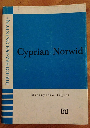 Cyprian Norwid - Mieczysław Inglot
