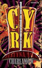 Cyrk - Justyna Ewa Charłamów