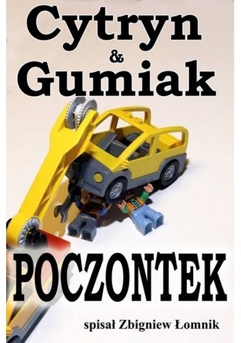 Cytryn & Gumiak: Poczontek - Zbigniew Łomnik
