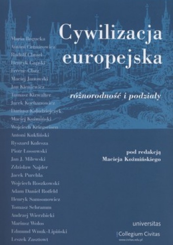 Cywilizacja europejska. Różnorodność i podziały. Tom 3 - Maciej Koźmiński
