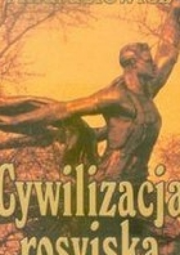Cywilizacja Rosyjska. Tom 3. - Andrzej Andrusiewicz