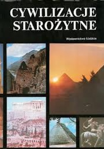 Cywilizacje starożytne - Arthur Cotterell