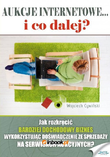 Cywiński, Wojciech - Aukcje internetowe i co dalej