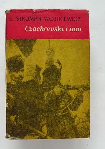 Czachowski i inni - Stanisław Strumph Wojtkiewicz